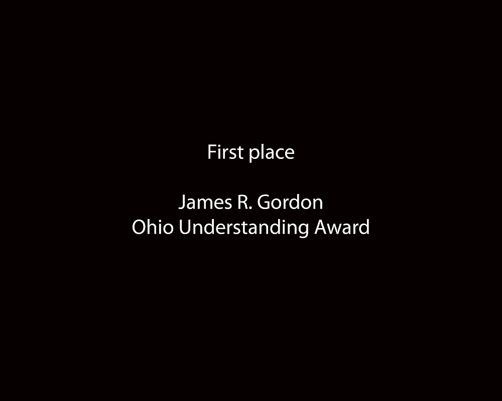 First Place, James R. Gordon Ohio Understanding Award - Liz Moughon / Ohio University